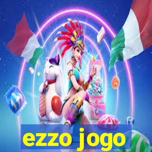 ezzo jogo